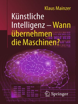 cover image of Künstliche Intelligenz – Wann übernehmen die Maschinen?